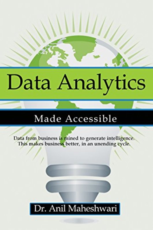 Book cover for "Data Analytics Made Accessible" by Anil Maheshwari