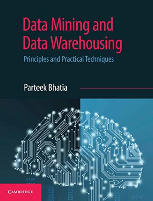 Book cover for "Data Mining and Data Warehousing" by Parteek Bhatia