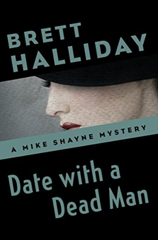 Book cover for "Date with a Dead Man" by Brett Halliday