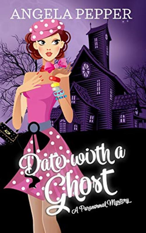 Book cover for "Date with a Ghost" by Angela Pepper