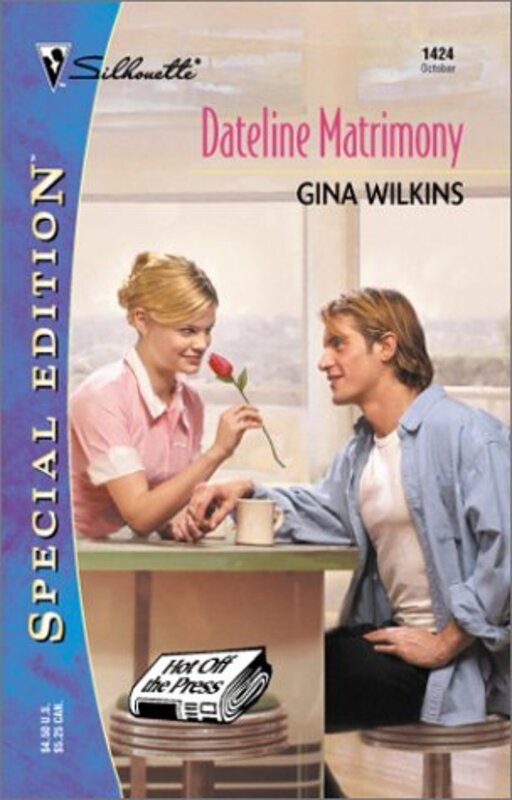 Book cover for "Dateline Matrimony" by Gina Ferris Wilkins