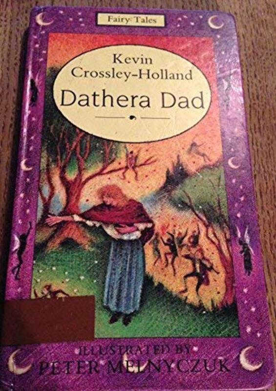 Book cover for "Dathera Dad" by Kevin Crossley Holland