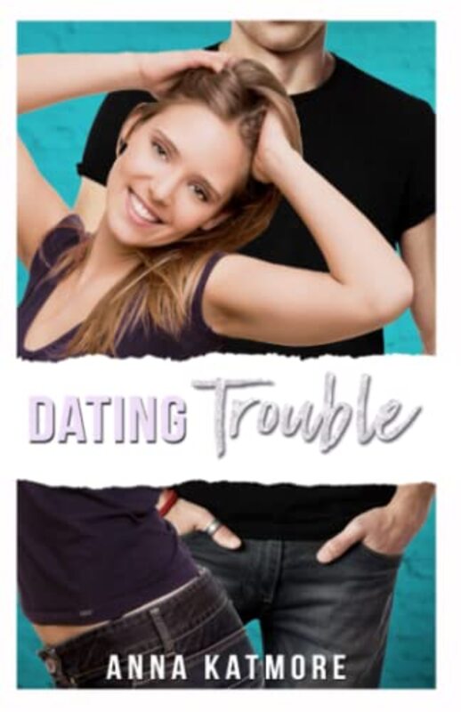 Book cover for "Dating Trouble" by Anna Katmore