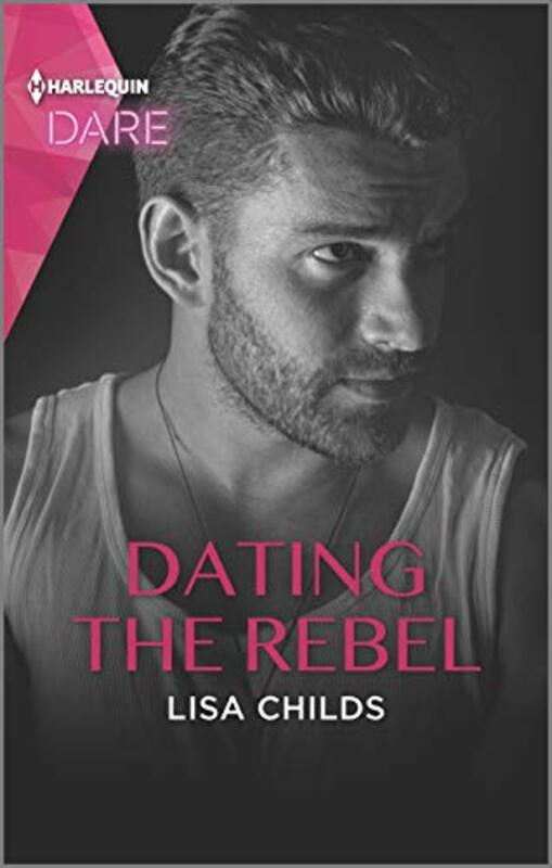 Book cover for "Dating the Rebel" by Lisa Childs