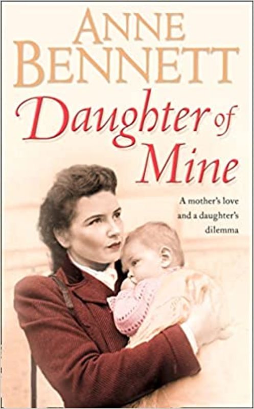 Book cover for "Daughter Of Mine" by Anne Bennett