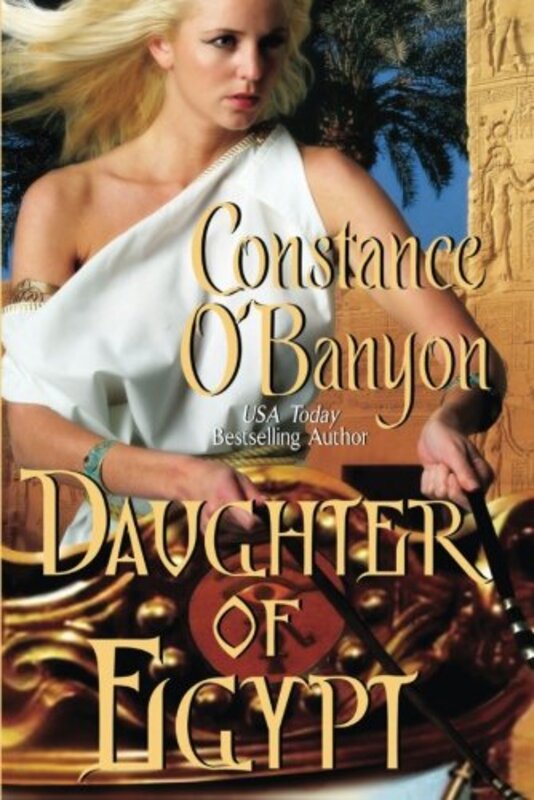 Book cover for "Daughter of Egypt" by Constance O'Banyon
