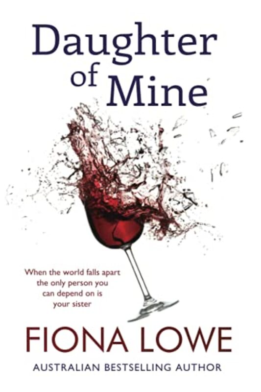 Book cover for "Daughter of Mine" by Fiona Lowe