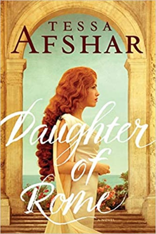 Book cover for "Daughter of Rome" by Tessa Afshar