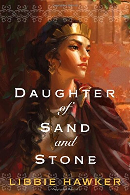 Book cover for "Daughter of Sand and Stone" by Libbie Hawker
