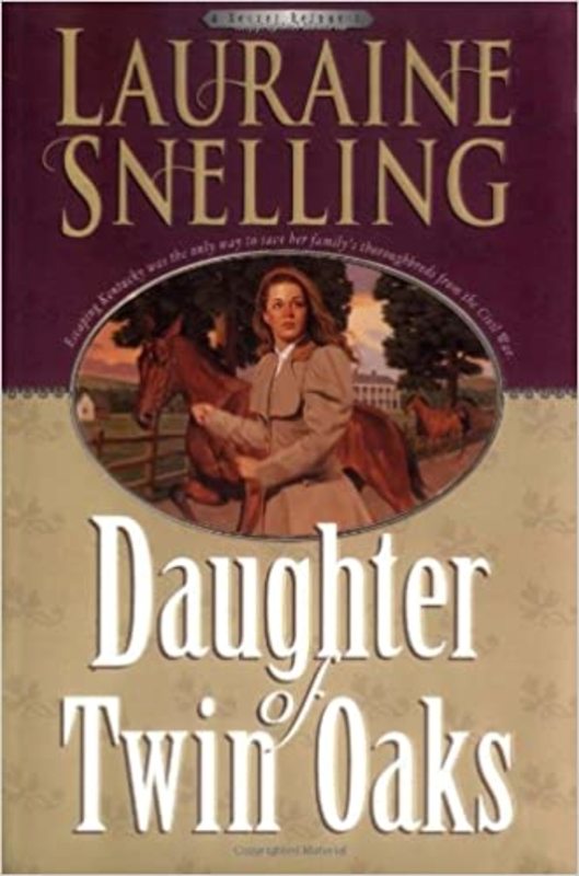 Book cover for "Daughter of Twin Oaks" by Lauraine Snelling