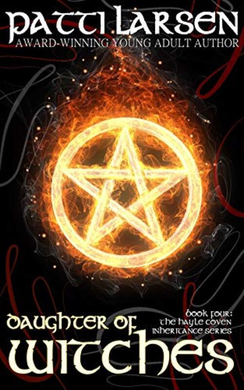 Book cover for "Daughter of Witches" by Patti Larsen