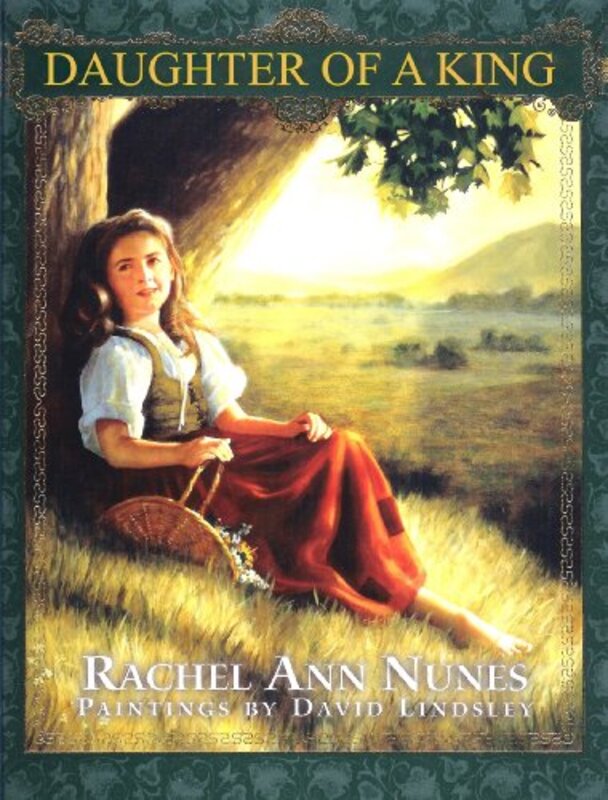 Book cover for "Daughter of a King" by Rachel Ann Nunes