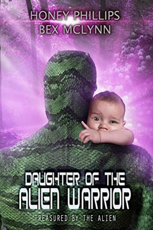 Book cover for "Daughter of the Alien Warrior" by Honey Phillips