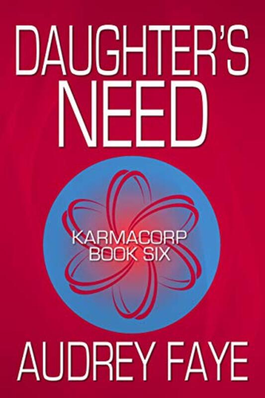 Book cover for "Daughter's Need" by Debora Geary