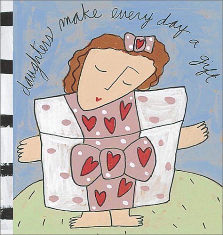 Book cover for "Daughters Make Every Day a Gift" by Sandra Magsamen