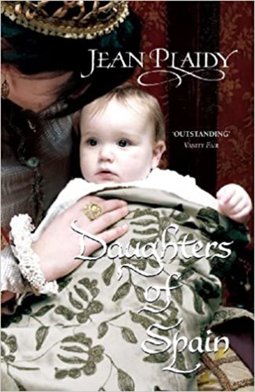 Book cover for "Daughters of Spain" by Jean Plaidy