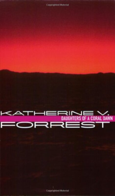 Book cover for "Daughters of a Coral Dawn" by Katherine V Forrest