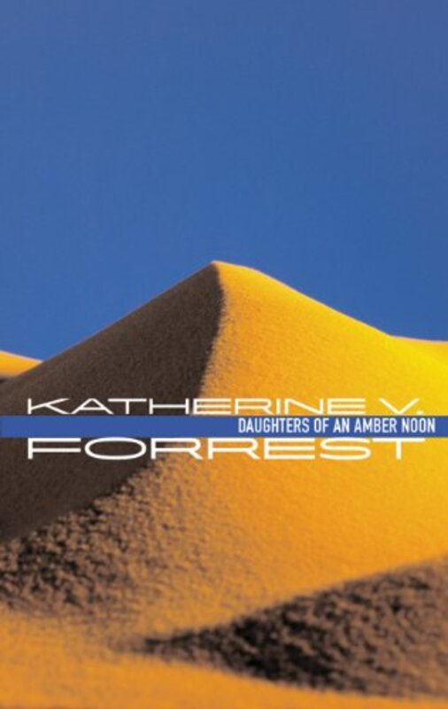 Book cover for "Daughters of an Amber Noon" by Katherine V Forrest