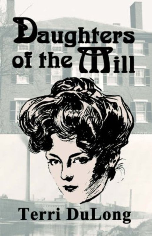 Book cover for "Daughters of the Mill" by Terri DuLong