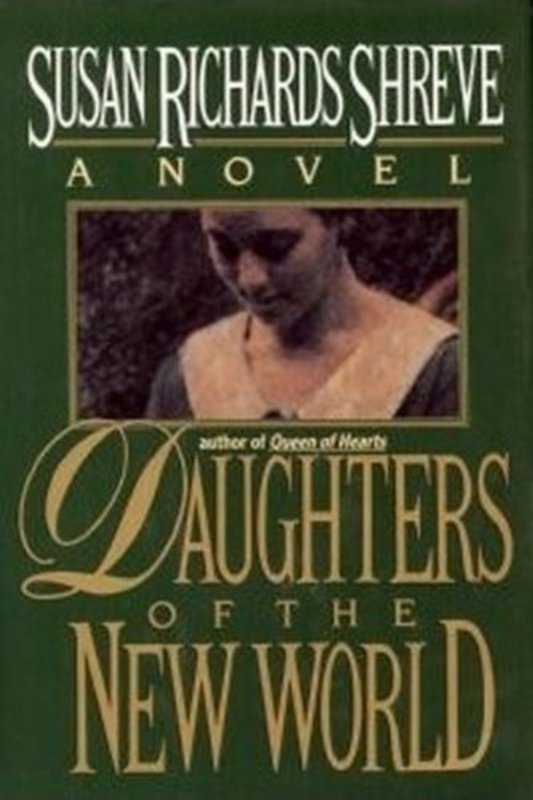 Book cover for "Daughters of the New World" by Susan Richards Shreve