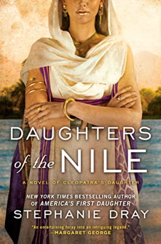 Book cover for "Daughters of the Nile" by Stephanie Dray