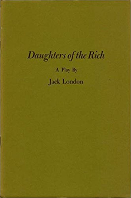 Book cover for "Daughters of the Rich" by Jack London