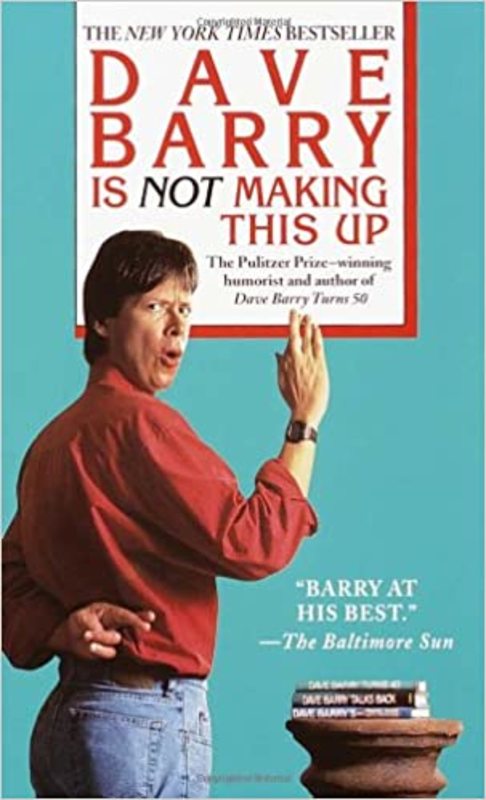 Book cover for "Dave Barry Is Not Making This Up" by Dave Barry