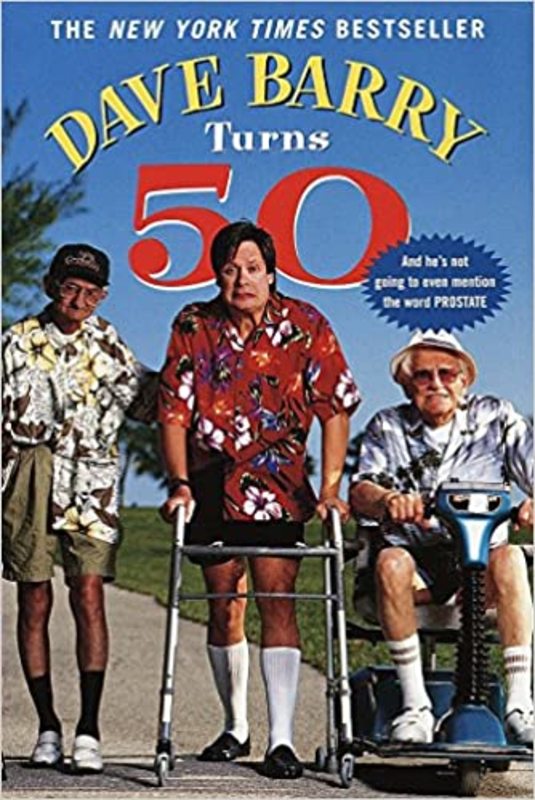 Book cover for "Dave Barry Turns 50" by Dave Barry