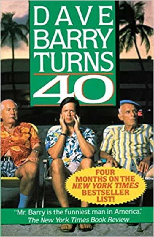 Book cover for "Dave Barry Turns Forty" by Dave Barry