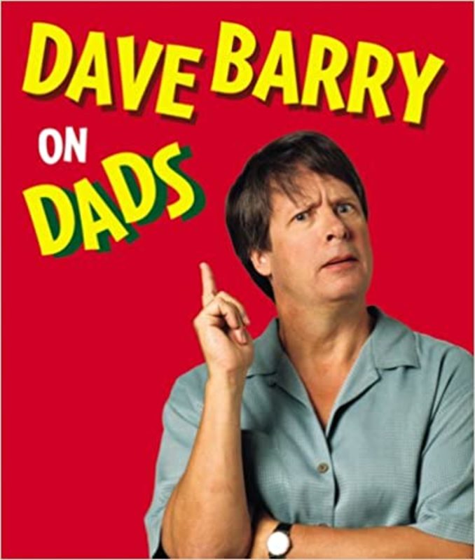 Book cover for "Dave Barry on Dads" by Dave Barry