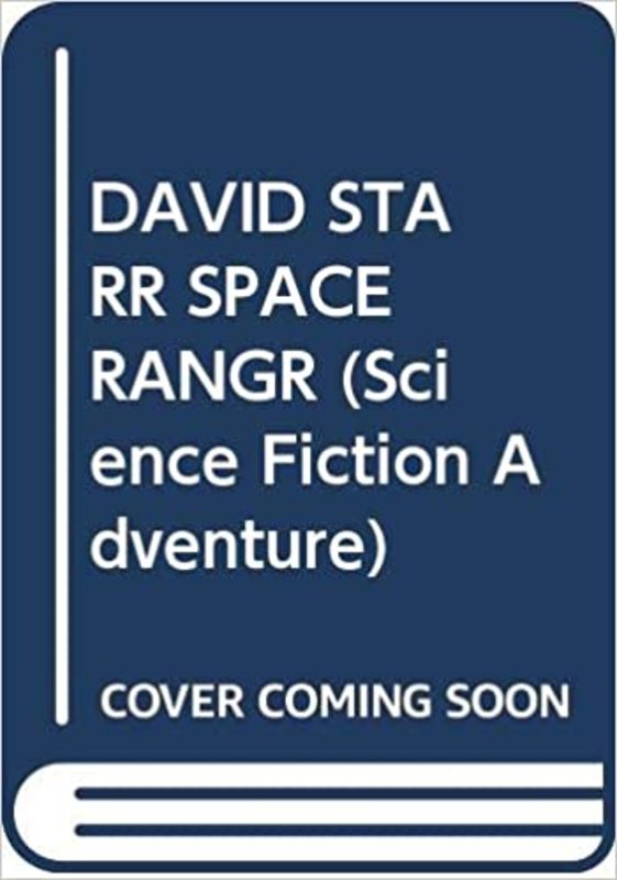 Book cover for "David Starr, Space Ranger" by Isaac Asimov