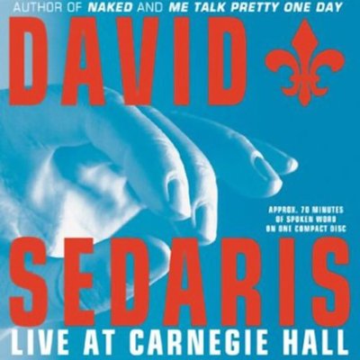 Book cover for "David Sedaris: Live at Carnegie Hall"