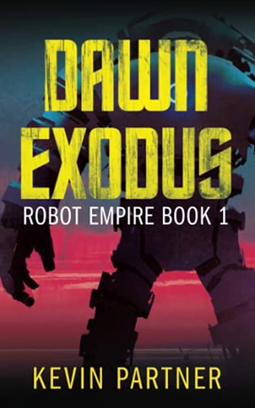 Book cover for "Dawn Exodus" by Kevin Partner