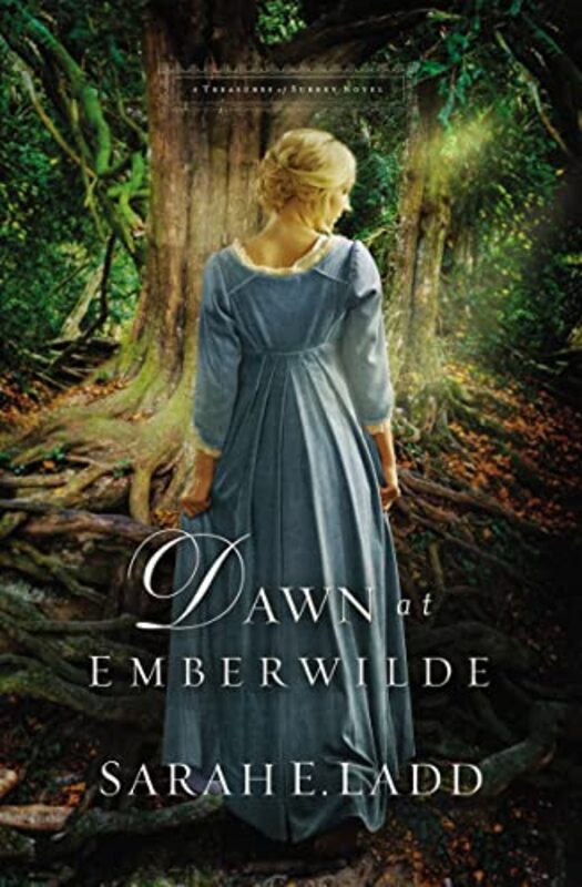 Book cover for "Dawn at Emberwilde" by Sarah E Ladd