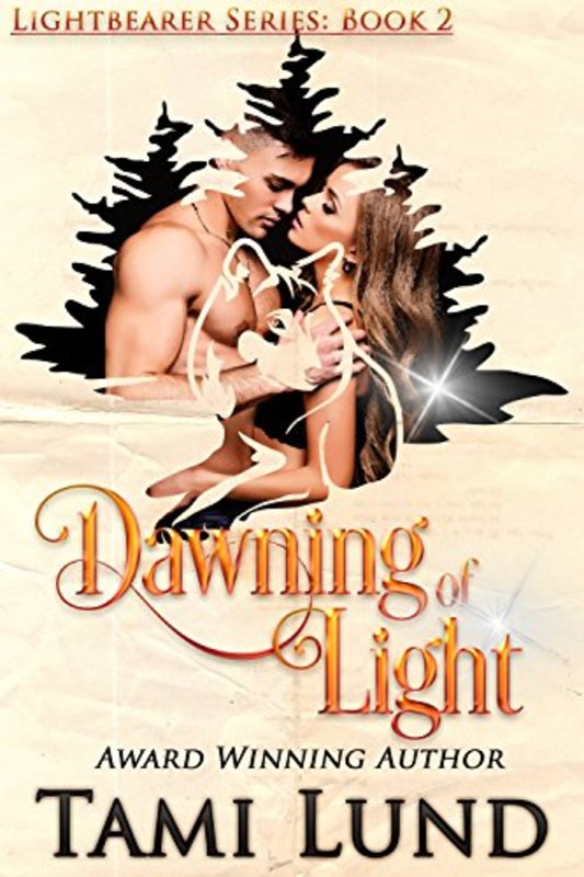 Book cover for "Dawning of Light" by Tami Lund