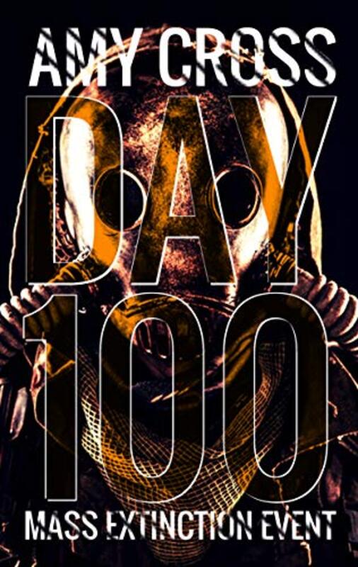 Book cover for "Day 100" by Amy Cross