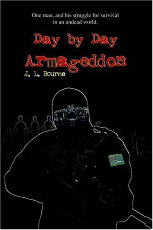 Book cover for "Day by Day Armageddon" by JL Bourne