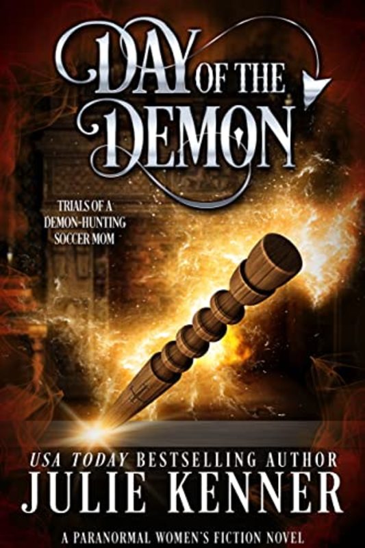 Book cover for "Day of the Demon" by J Kenner