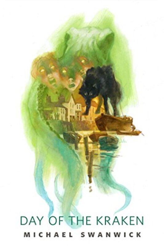 Book cover for "Day of the Kraken" by Michael Swanwick