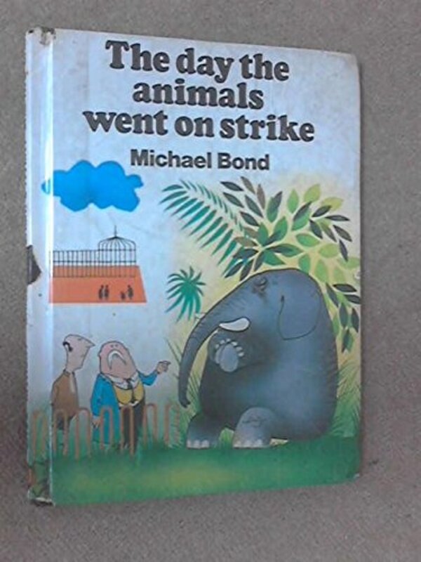 Book cover for "Day the Animals Went on Strike" by Michael Bond