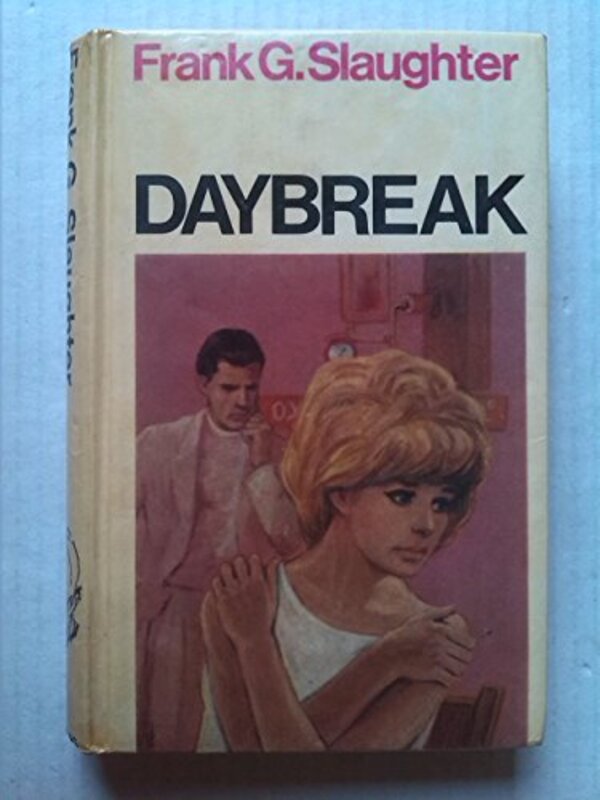 Book cover for "Daybreak" by Frank G Slaughter