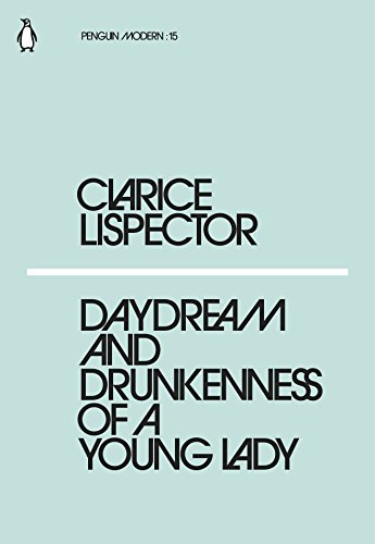 Book cover for "Daydream and Drunkenness of a Young Lady" by Clarice Lispector