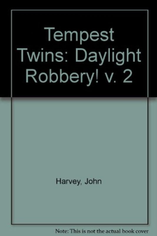 Book cover for "Daylight Robbery!" by John Harvey