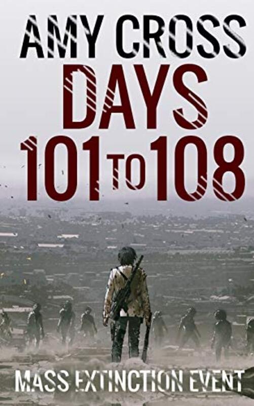 Book cover for "Days 101 to 108" by Amy Cross
