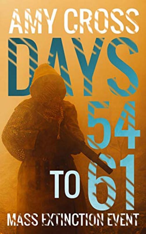 Book cover for "Days 54 to 61" by Amy Cross