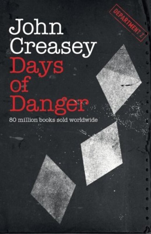 Book cover for "Days of Danger" by John Creasey