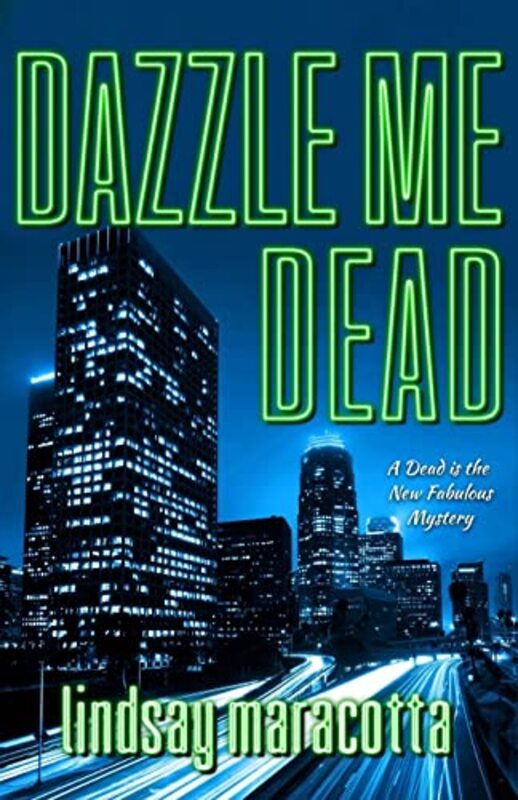 Book cover for "Dazzle Me Dead" by Lindsay Marcott