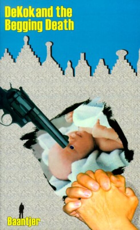 Book cover for "DeKok and the Begging Death" by A C Baantjer