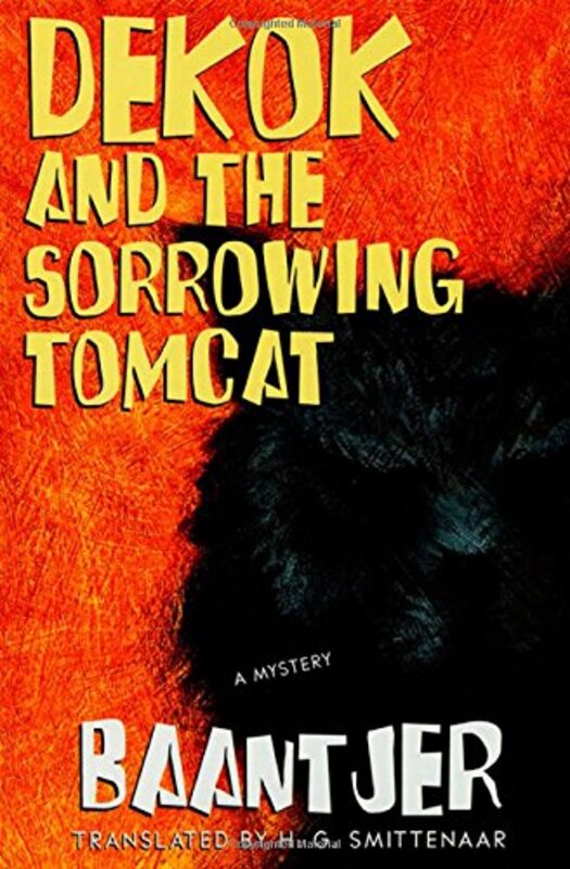 Book cover for "DeKok and the Sorrowing Tomcat" by A C Baantjer