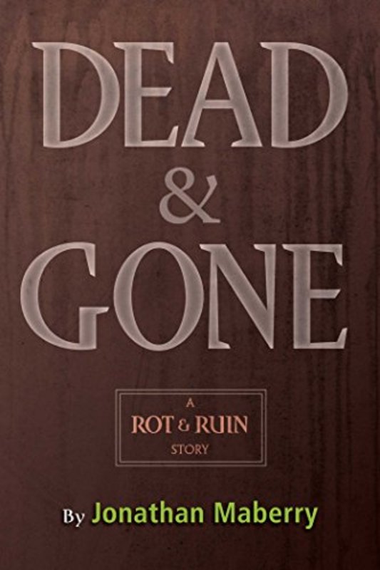 Book cover for "Dead & Gone" by Jonathan Maberry